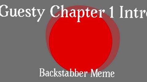 Flipaclip Animation - Backstabber - Guesty Chapter 1 Intro [OLD VIDEO]