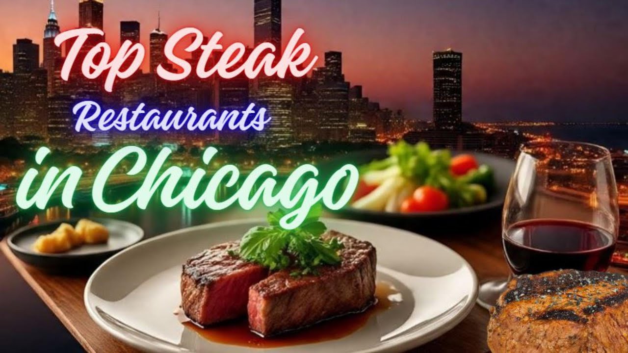 Top 10 Best Steak Restaurants in Chicago | Top Steak Restaurants in USA | Lumivya