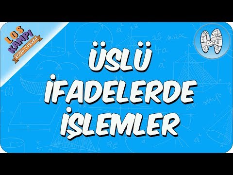 Üslü İfadelerde İşlemler | 2020 LGS Kampı