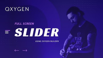 How to create a custom full screen slider using Oxygen