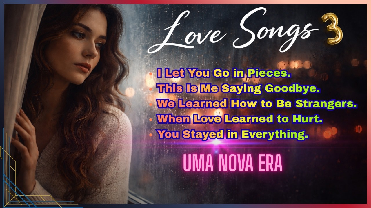 LOVE SONGS  03 - Descubra uma nova forma de sentir o amor através da música 💖  Surpreenda-se.