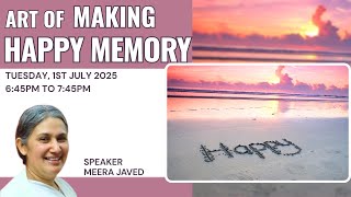 Art of Making Happy Memory | Meera | 01-07-2025