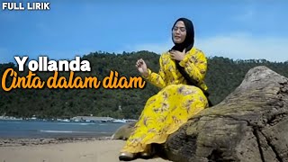 Yollanda - cinta dalam diam ( FULL LIRIK ) LAGU POP MELAYU TERBARU