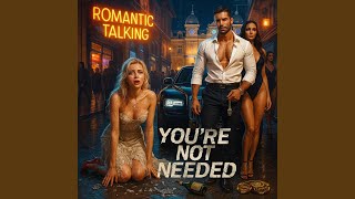 Download Lagu YOU'RE NOT NEEDED MP3