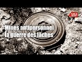 Mines antipersonnel : la guerre des lâches - Documentaire