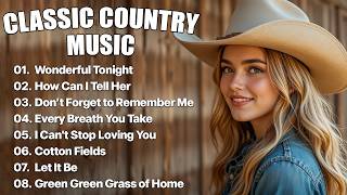 Wonderful Tonight, How Can I Tell Her, Don’t Forget to Remember Me | Romantic Country Songs Cover