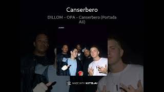 Dillom - OPA - Cansebero COVER IA