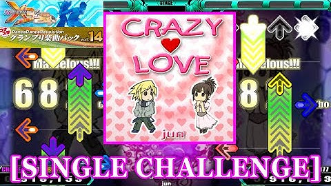 【DDR X3】 CRAZY♥LOVE / jun [SINGLE CHALLENGE] 譜面確認+Clap