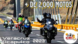 SOL A SOL 2023  La rodada con más de. 2000 motos  cruzando el país Veracruz -Acapulco