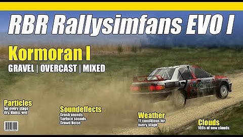 Richard Burns Rally EVO I Graphics Mod - Kormoran I (particles, weather overhaul)
