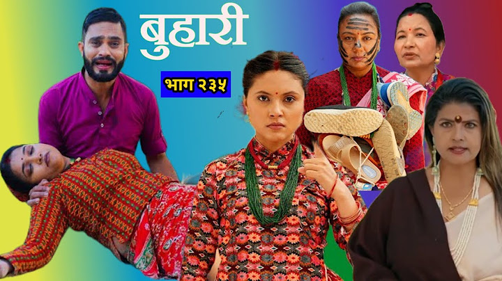 Buhari Episode 236 || बुहारी भाग २३६|| Buhari 236 || buhari serial review #buhari by Review Nepal