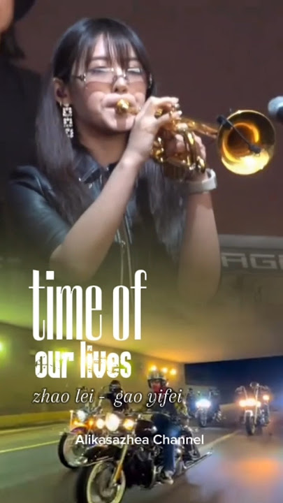 TEROMPET TRALALA. ...‼️TIME OF OUR LIVES | ZHAO LEI-GAO YIFEI | #Terompet