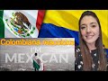 I'M MEXICAN! COLOMBIANA REACCIONA!