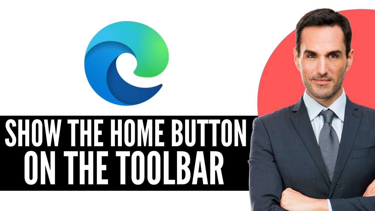 Microsoft Edge – How to Show the Home Button on the Toolbar (2026) Step ...