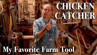 Chicken Catcher - My Favorite Farm Tool