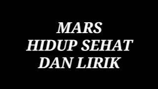 MARS HIDUP SEHAT DAN LIRIK