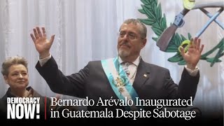 "The People Won": Guatemala Inaugurates Anti-Corruption President Bernardo Arévalo
