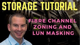 Fibre Channel SAN Tutorial Part 2 - Zoning and LUN Masking (new version) screenshot 2