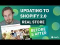 Why Update to Shopify 2.0 - Real Store Before &amp; After Example