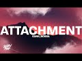 Kanii - attachment (Lyrics) ft. Bossa