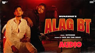 Munawar - ALAG BT | ft. HITZONE | Prod. by Sez on the Beat |  Music 2023