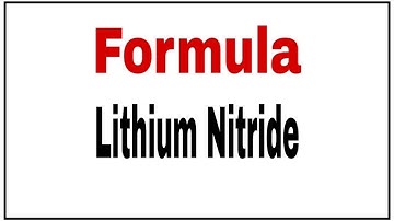 How to write chemical formula of Lithium Nitride|Lithium Nitride Formula|Lithium Nitride