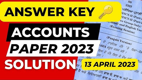 Answer key 🔑 of Accountancy 12th class 2023 | #Pseb Accounts final paper 2023 Solutions class 12 🔥