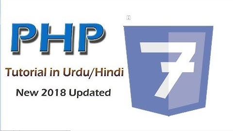 PHP 7 Tutorial in Urdu/Hindi New 2018 (Intro) | Part-1