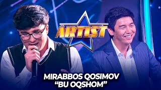 Mirabbos Qosimov - Bu oqshom (Artist SHOU 2022)