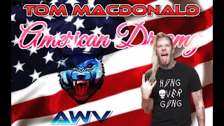 Tom MacDonald - American Dreamz🅰🆆🆅 🆁🅼🆇