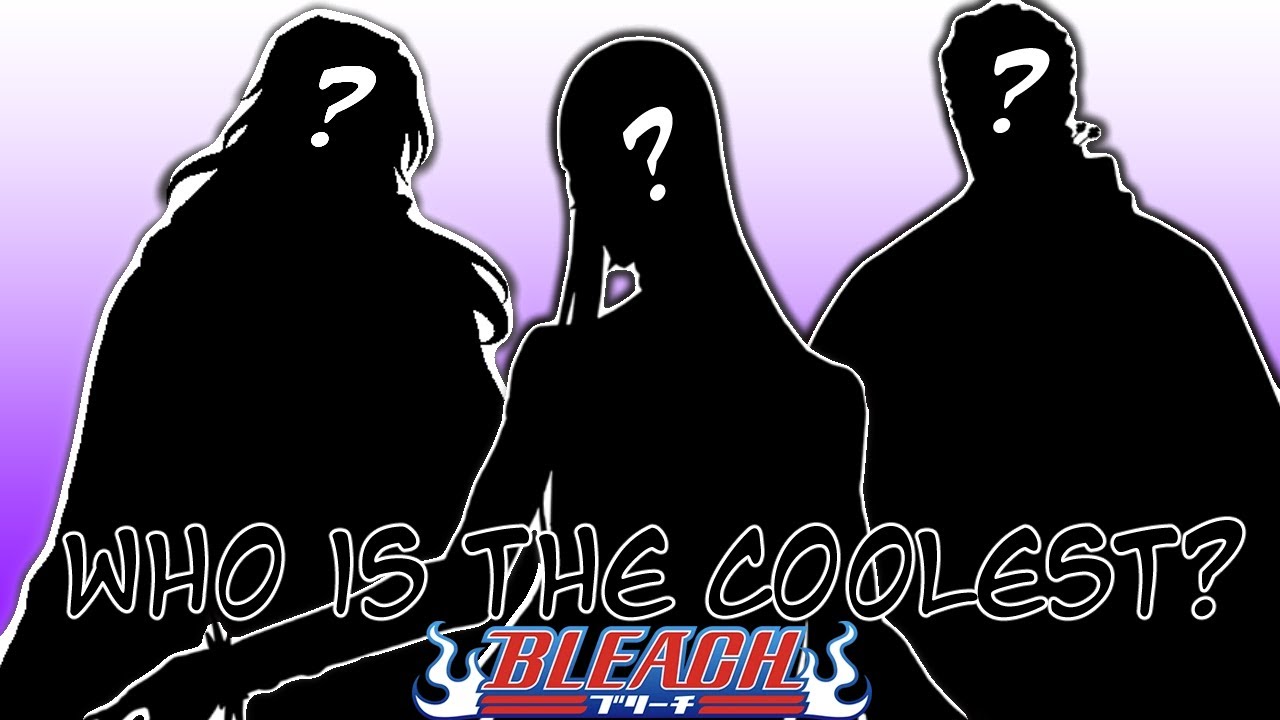 Who is the coolest character in Bleach? │ Bleach: Thousand Year Blood War