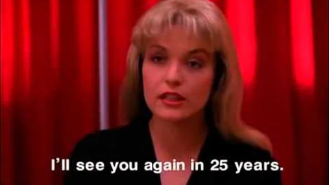 Twin Peaks - I'll Be Back In 25 Years