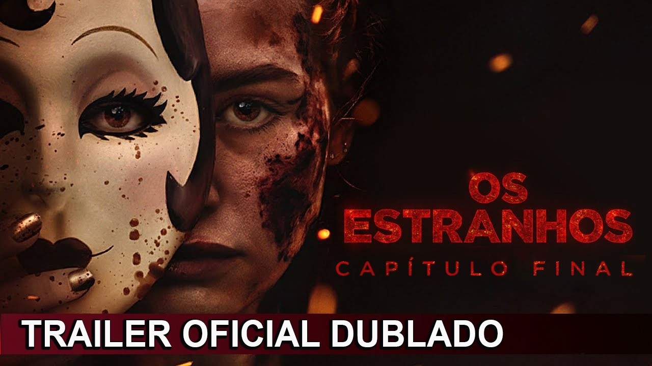 Trailer de Os Estranhos: Capítulo Final
