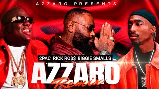 2Pac,Biggie Smalls,Rick Ross - Good Life (Azzaro Remix)