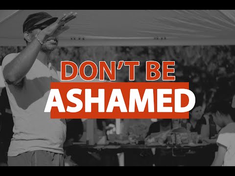 "Don't Be Ashamed" Sermon by Pastor Clint Kirby | April 10, 2022