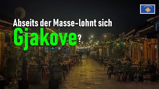 Gjakove Im Kosovo Kaum Bekannt Aber Lebenswert?
