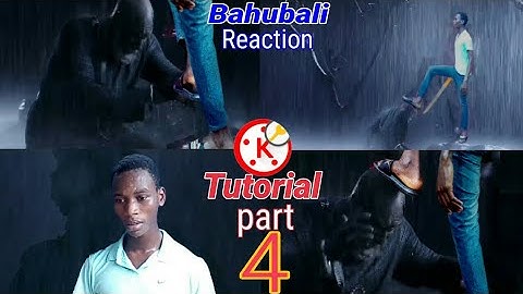 Part 4 Tutorial/Best bahubali Super Scene Re-Action Edit on kinemaster pro FULL Re-action video