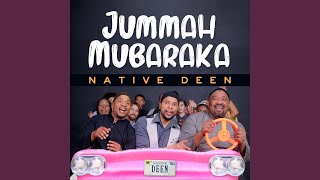 Jummah Mubaraka - Native Deen