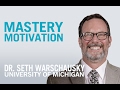 Mastery motivation