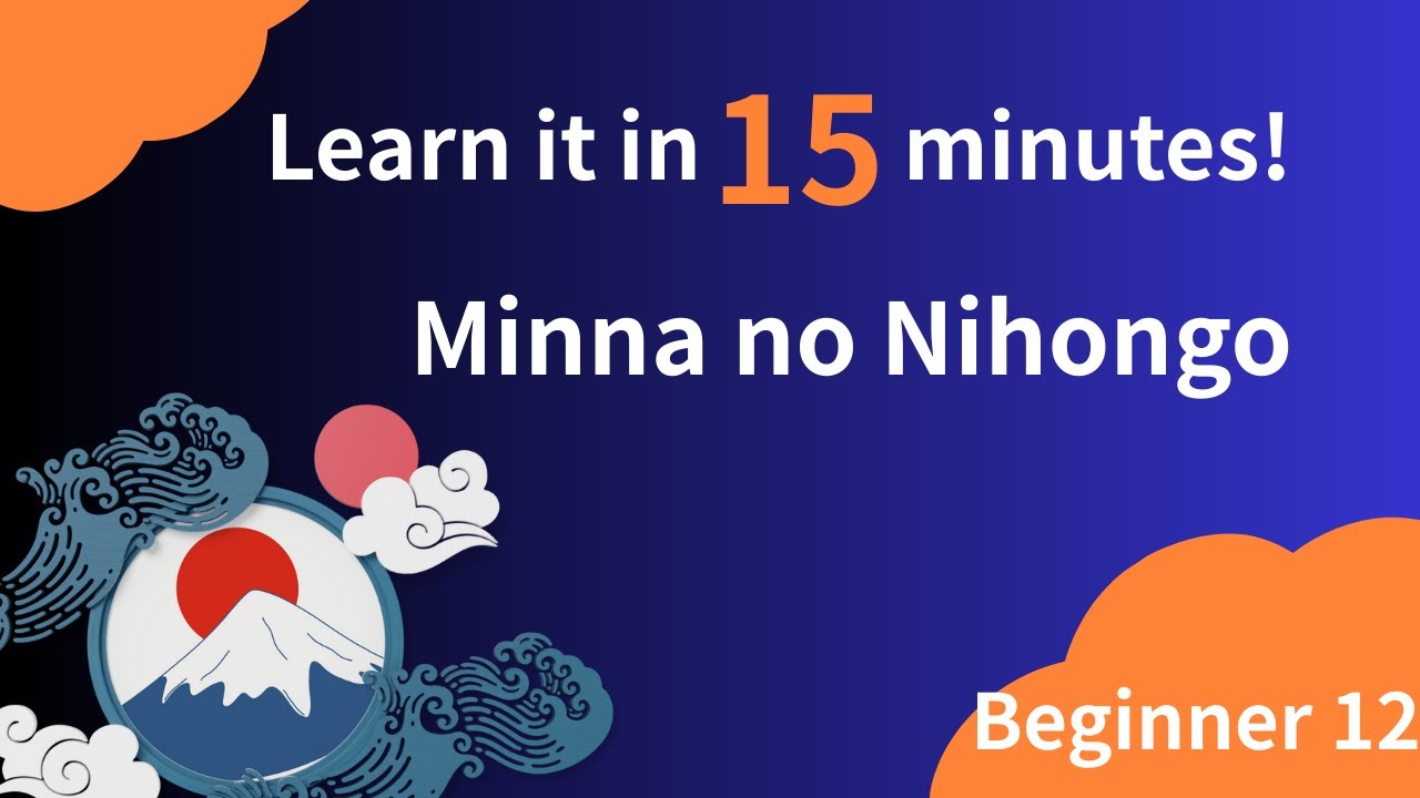 Today's lesson minnano nihongo 12