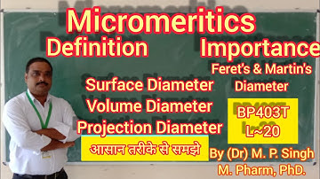 Micromeritics | Definition | Importance | Particle Size | Physical Pharmaceutics-II | BP403T | L~20