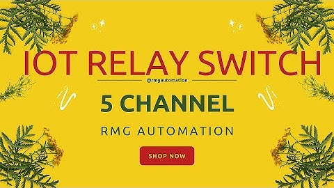 IOT 5 CHANNEL RELAY - MAKE YOUR DREAM HOME "A SMART HOME"