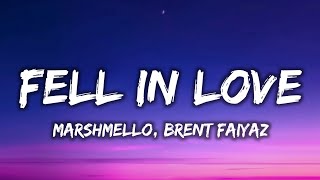 Marshmello, Brent Faiyaz - Fell In Love (Lyrics) Resimi