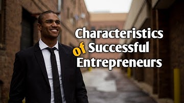 IGCSE Business Studies | Characteristics of Successful Entrepreneurs