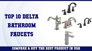 Top 10 Delta Bathroom Faucets to buy in USA 2021 | Price & Review