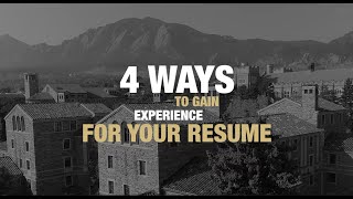4 Ways to Gain Experience for Your Resume | CU Boulder