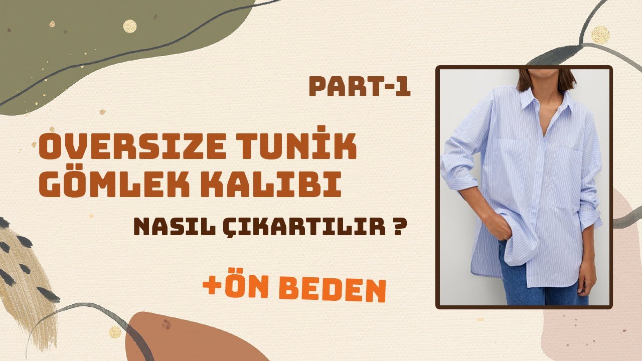 Oversize Tunik Gömlek Kalıbı Ön Beden PART-1 || Modelistlik Dersleri