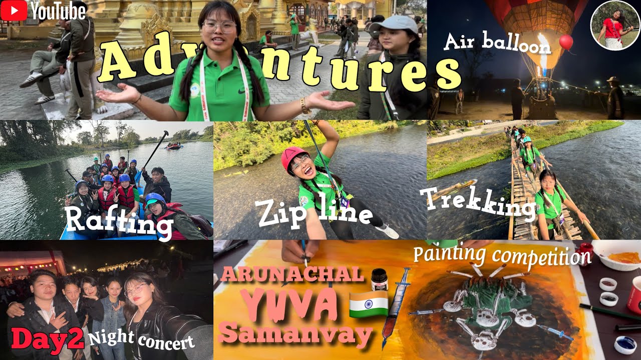 Day 2 in NAMSAI📍|| Advantures; Trekking,Zip line,Rafting,Air balloon 🎈&Night concert 🎶 