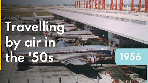 Song of the Clouds - Air Travel in 1956 | Shell Historical Film Archive - DayDayNews