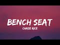 Chase rice  bench seat lyrics